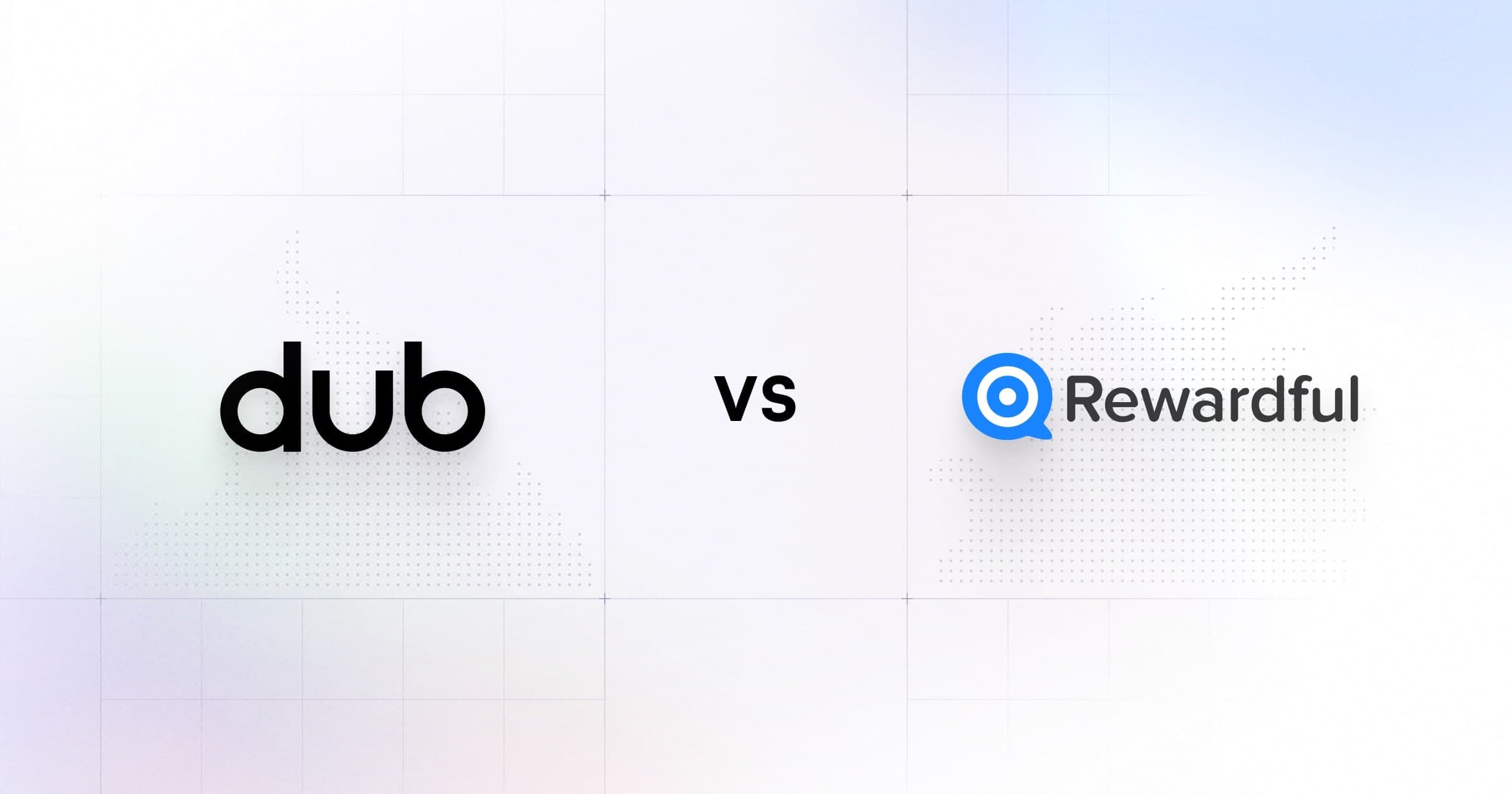 Dub vs Rewardful: An Honest Comparison for SaaS Affiliate Programs (2026)
